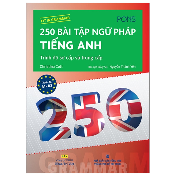 Fahasa - 250 bài tập ngữ pháp tiếng anh - trình độ sơ và trung cấp