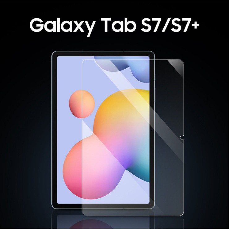 Kính cường lực Samsung Galaxy Tab S7 , Tab S7 Plus cao cấp, tấm dán kính 9H chống vỡ màn
