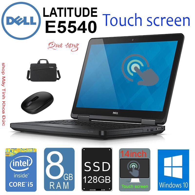 Bảng giá Laptop Dell Latitude E5540 Core i5-4300U/8gb Ram/128gb SSD/ màn cảm ứng 15.6inch HD Phong Vũ