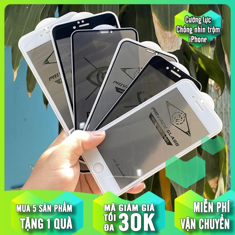 Cường lực chống nhìn trộm cho iPhone 11 Pro Max - 11 Pro - 11 / XS Max - XS - X / 8 Plus - 7 Plus - 6 Plus / 8 - 7 - 6