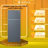 AQR-T380FA(SL) - Tủ lạnh Aqua Inverter 324 lít AQR-T380FA(SL) - [HCM] [Trả Góp]  - GIAO HÀNG TOÀN QUỐC - FREESHIP HCM