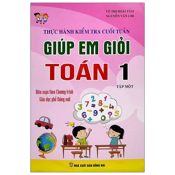 Sách thực hành kiểm tra cuối tuần - giúp em giỏi toán lớp 1 - tập 1