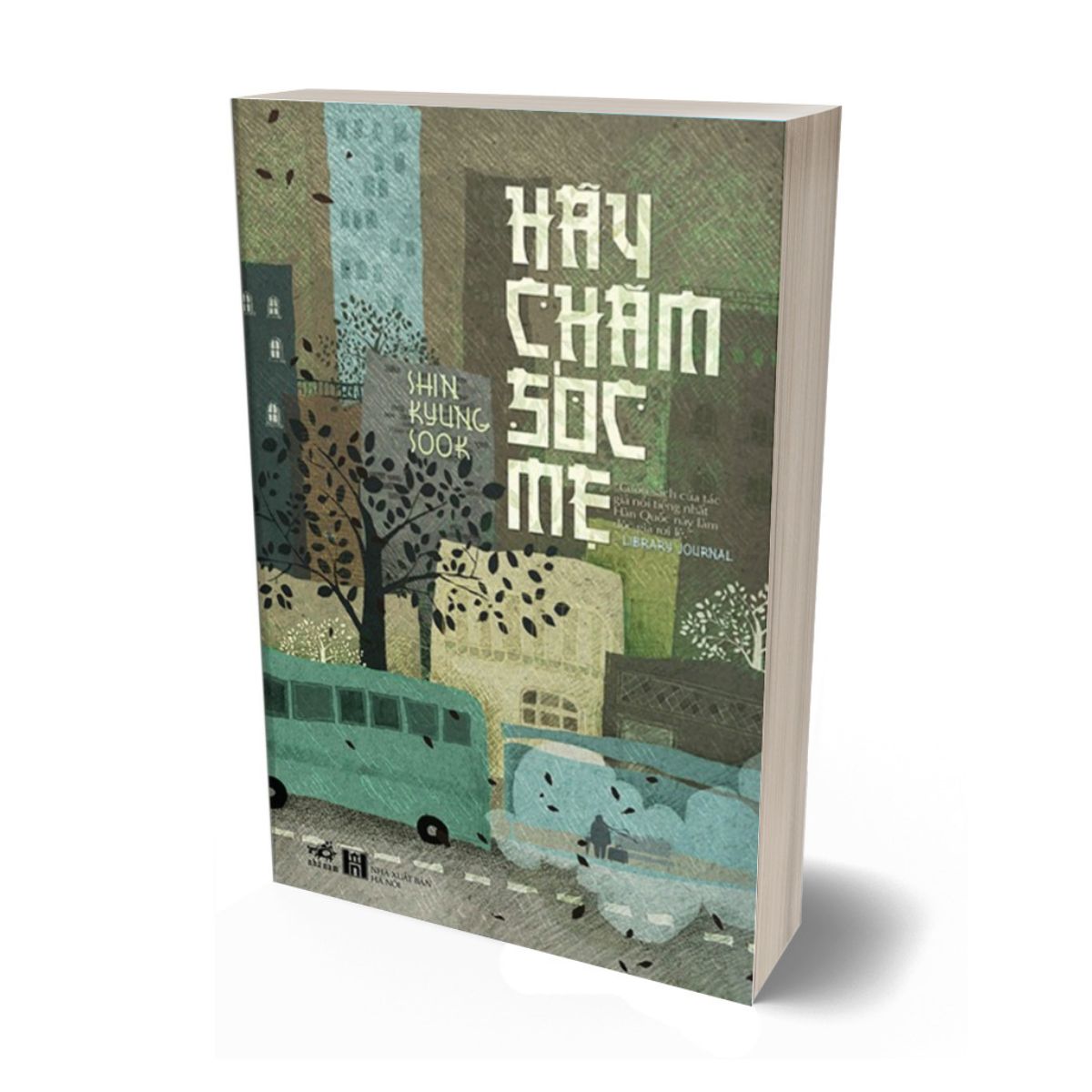 Sách - Hãy Chăm Sóc Mẹ - Shin Kyung-Sook