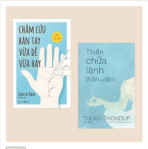 Combo Sách Y Học Châm Cứu Bàn Tay Vừa Dễ Vừa Hay + Thiền Chữa Lành Thân Và Tâm Thuật châm cứu & thiền chữa lành bách bệnh