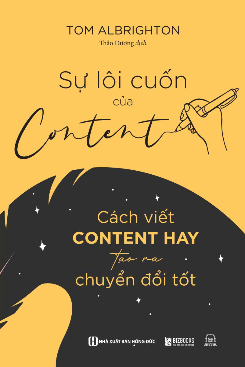 Sách - sự lôi cuốn của content : cách viết content hay tạo ra chuyển đổi tốt