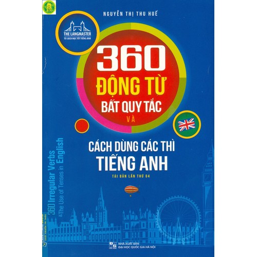 360 Động Từ Bất Quy Tắc Và Cách Dùng Thì Tiếng Anh