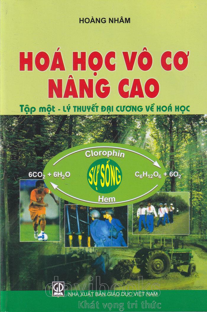 Hóa học vô cơ nâng cao - tập 1 lý thuyết đại cương về hóa học