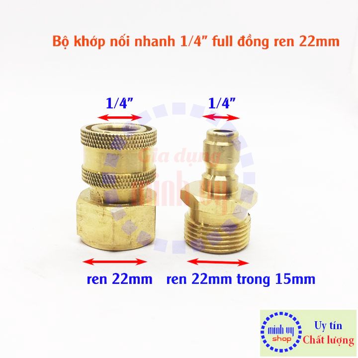 [CAO CẤP] Bộ khớp nối nhanh đầu ra dùng cho máy rửa xe công nghiệp đầu ren 22mm cốt 1/4inch - nguyên bộ đồng - BKNN1/4