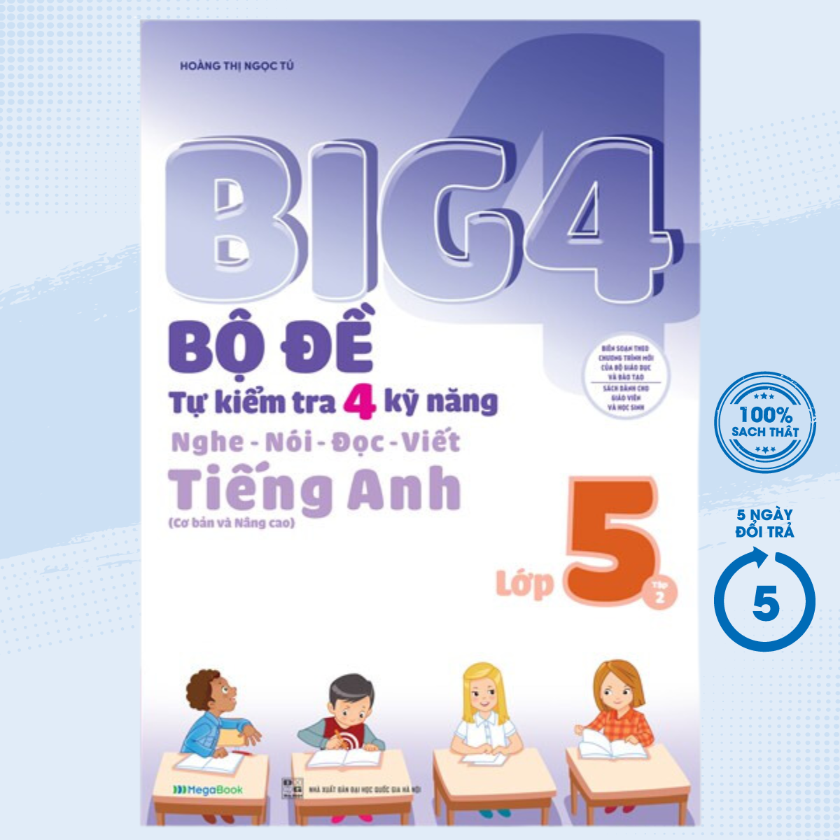 Sách - Big 4 Bộ Đề Tự Kiểm Tra 4 Kỹ Năng Nghe - Nói - Đọc - Viết Tiếng Anh Lớp 5 Tập 2 (MEGA) - Newshop