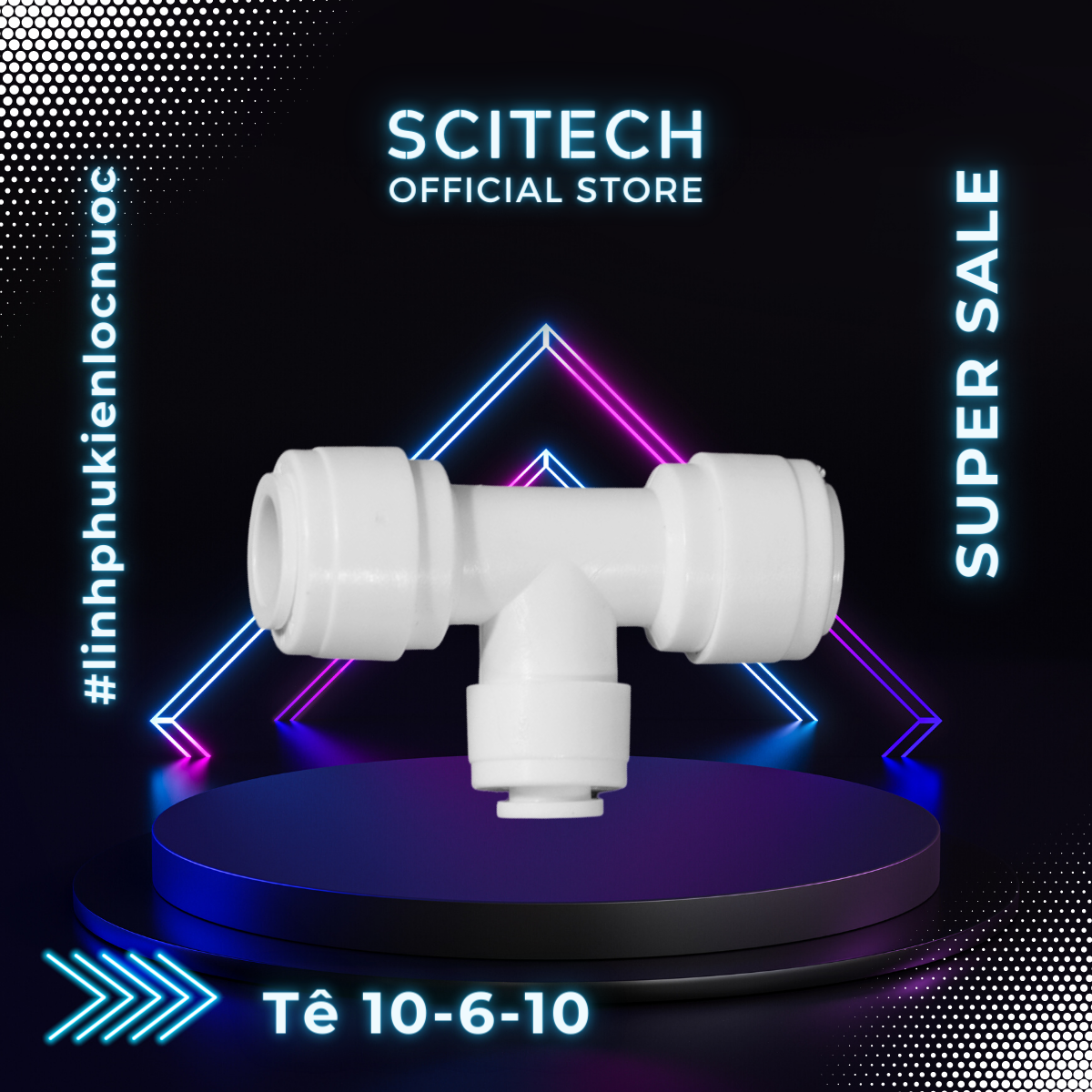 Tê nối nhanh 2 đầu dây 10 và 1 đầu dây 6 dùng trong máy lọc nước - Scitech Water