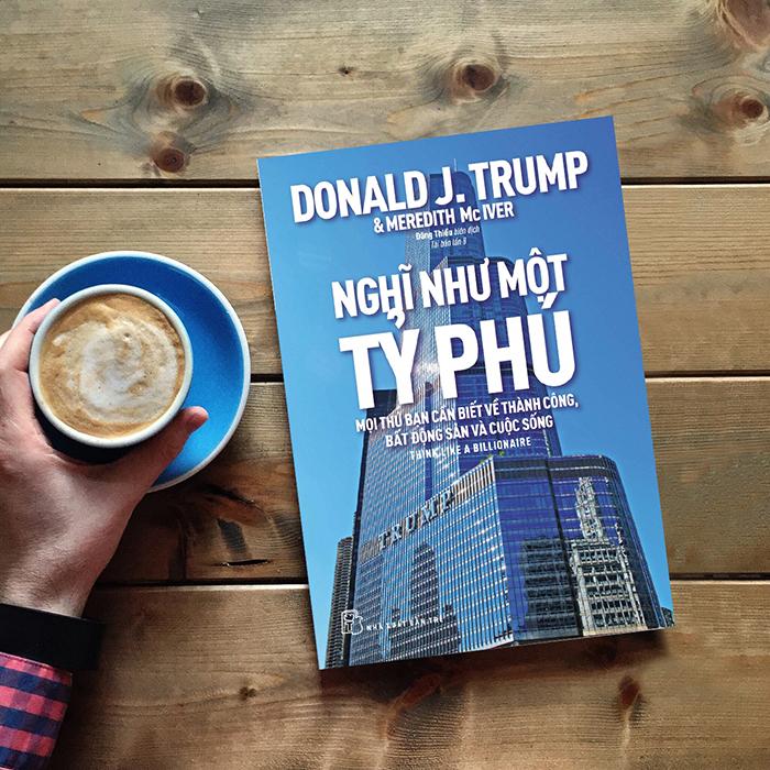 Nxb trẻ - nghĩ như một tỷ phú - mọi thứ bạn cần biết về thành công, bất động sản và cuộc sống.