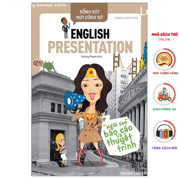 Sống Sót Nơi Công Sở - English Presentation - Ngôi Sao Báo Cáo Và Thuyết Trình [ALPHABOOKS]