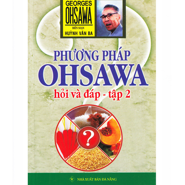 Sách - Phương Pháp Ohsawa Hỏi Và Đáp Tập 2