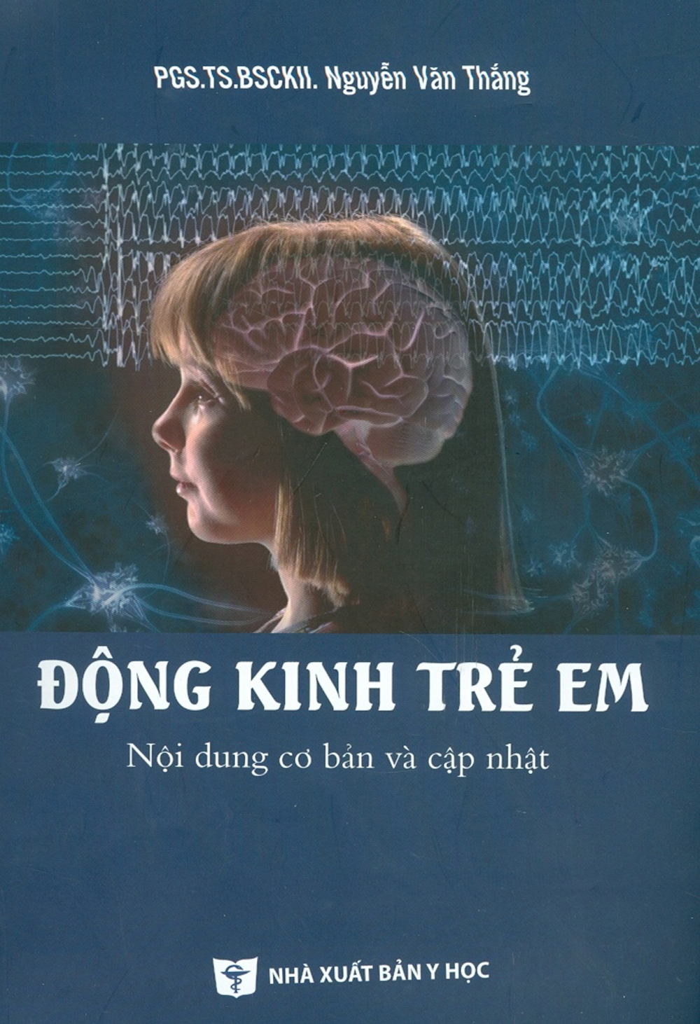 Động kinh trẻ em - nội dung cơ bản và cập nhật