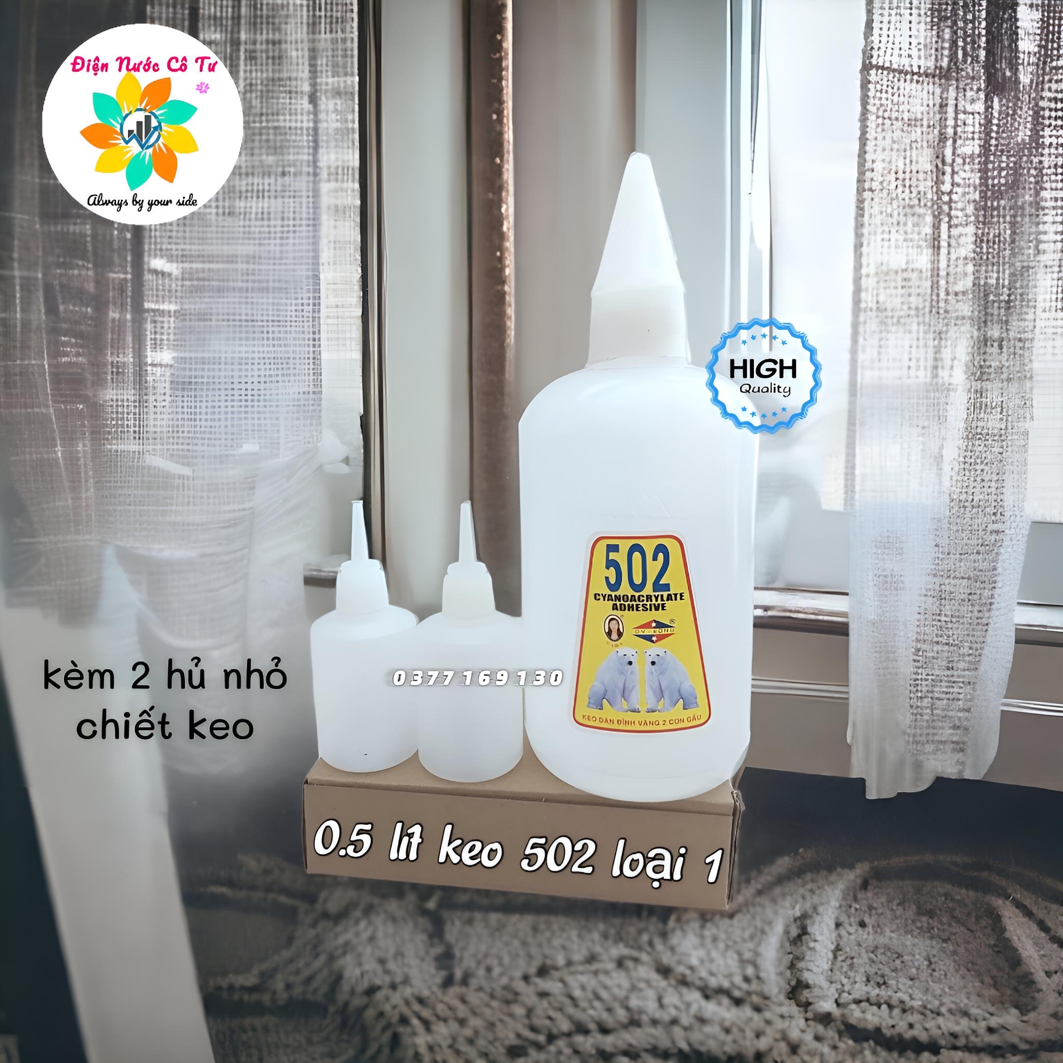 Keo 502 loại lớn 0.5 lít hàng loại xịn dính siêu tốt