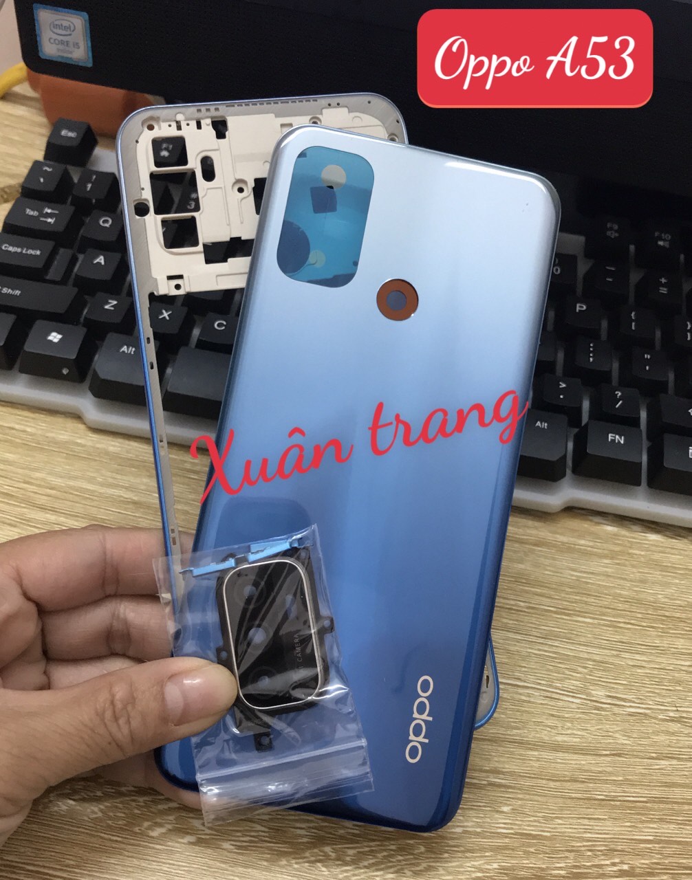 Vỏ Lưng Oppo A53 ( có đủ kính camera và phím)
