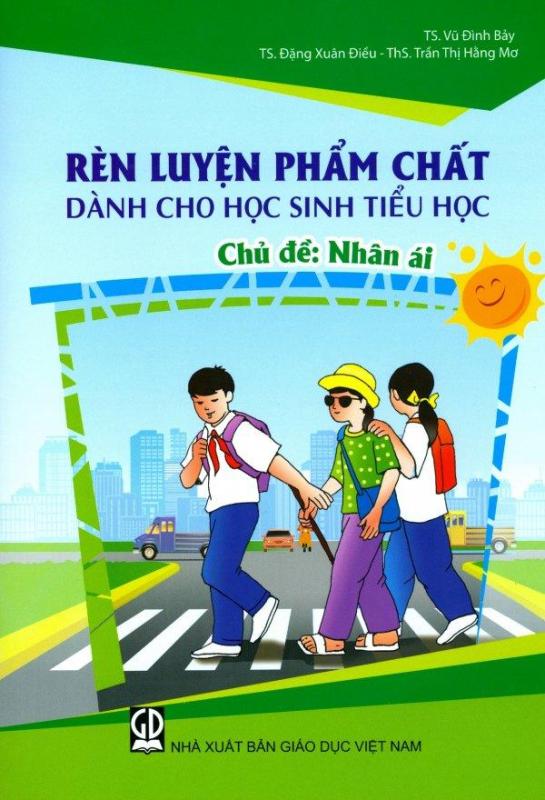 Mua Rèn Luyện Phẩm Chất Dành Cho Học Sinh Tiểu Học - Chủ Đề: Nhân Ái