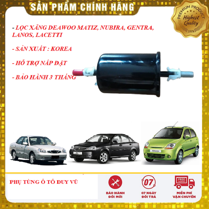 Lọc xăng deawoo matiz 1,2,3, gentra, nubira, lanos, lacetti