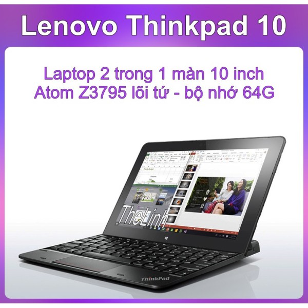 Bảng giá Laptop 2 trong 1 Lenovo Thinkpad 10 - Atom Z3795 64G Window 8.1 Pro Phong Vũ