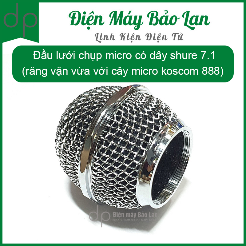 Đầu lưới chụp micro có dây shure 7.1 (răng vặn vừa với cây micro koscom 888)