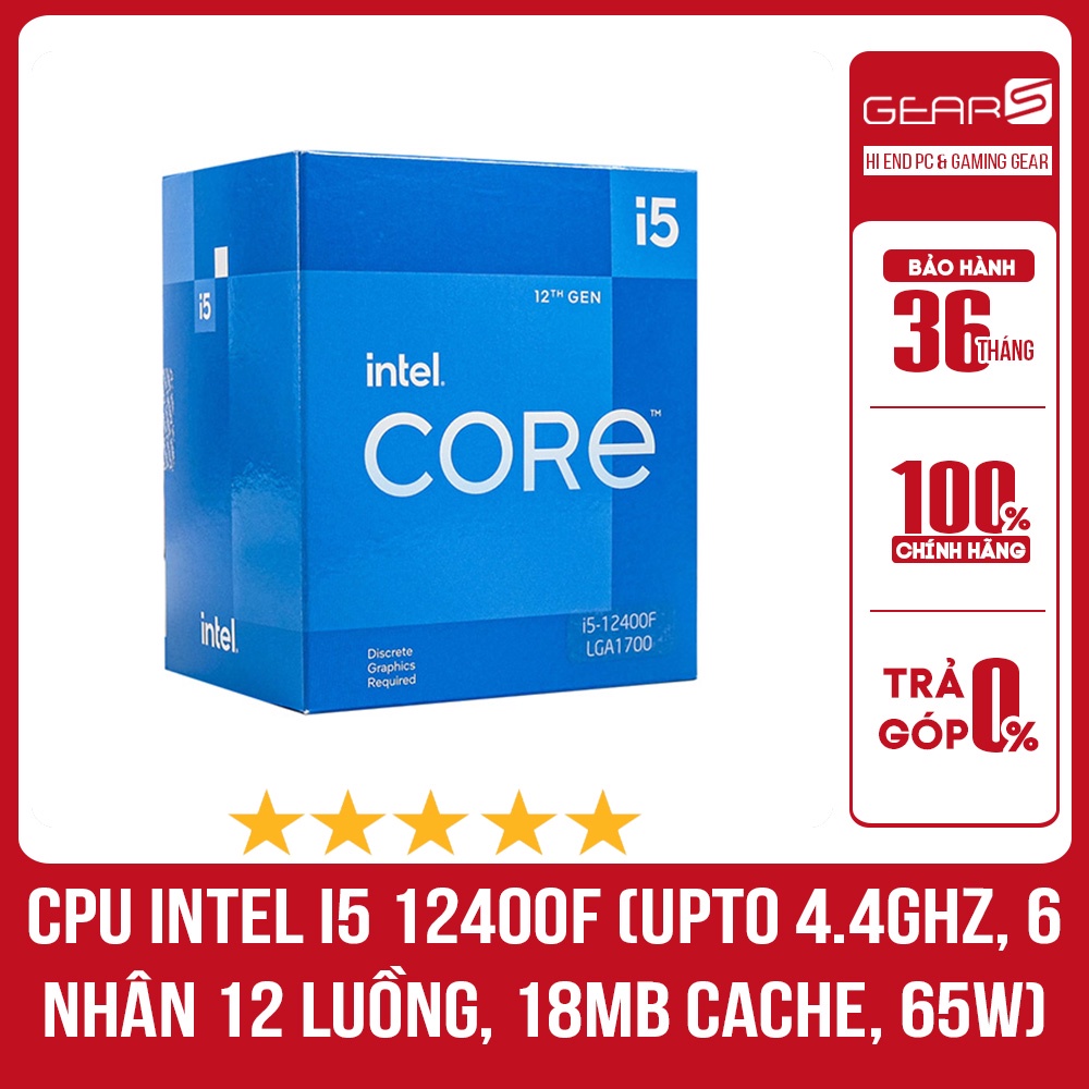 CPU Intel i5 12400F và 13400F (Upto 4.4Ghz, 6 nhân 12 luồng, 18MB Cache, 65W) Chip Tray - Socket Intel LGA 1700) - Bảo hành 36 Tháng