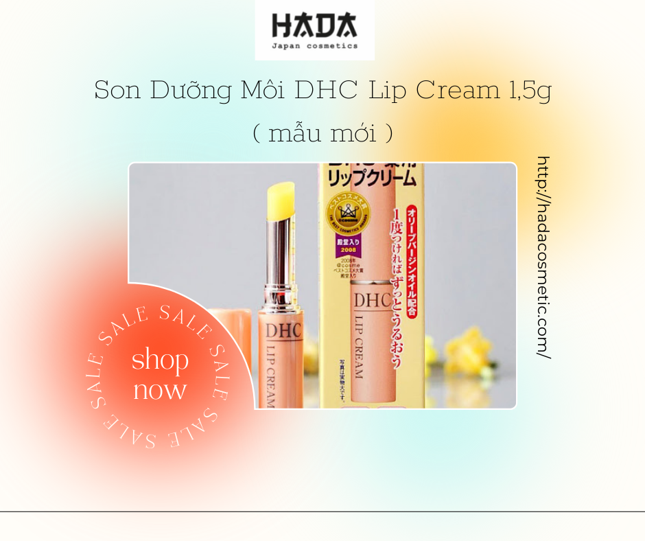Son Dưỡng Môi DHC Lip Cream 1,5g ( mẫu mới ) - HADA BEAUTY