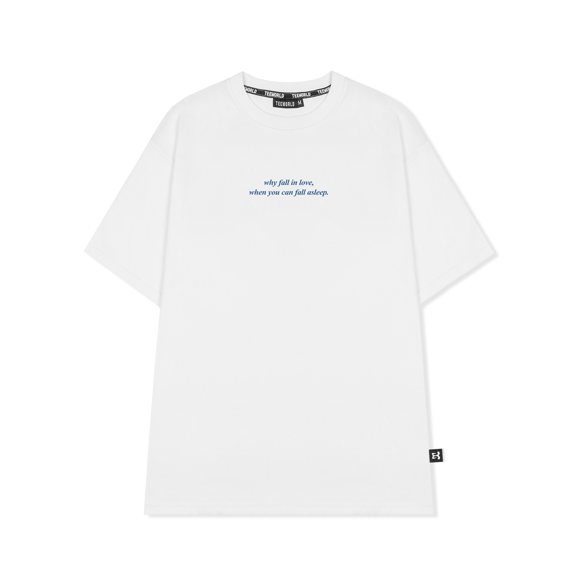 Áo thun Teeworld Why Fall In Love When You Can Fall Asleep Nam Nữ Unisex