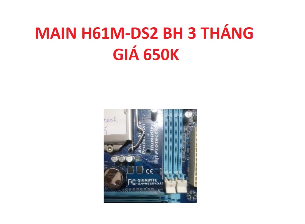 [ VI TÍNH VINH GAMING ] -  MAIN H61 -  GIGABYTE H61M-DS2 - BẢO HÀNH 1 THÁNG 1 ĐỔI 1