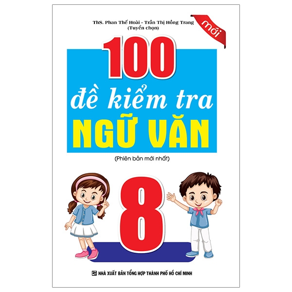 Fahasa - 100 đề kiểm tra ngữ văn 8