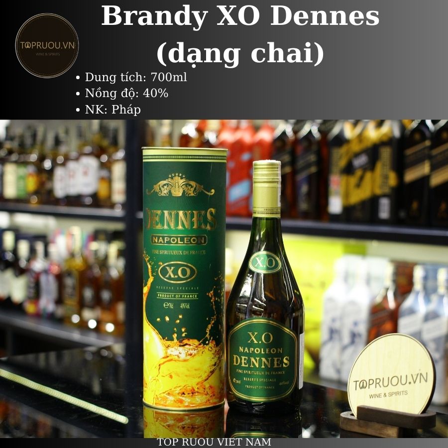 [TopRuouVietNam] Rượu Brandy XO Dennes (Dạng Chai) - 700ml [Hàng Thật]
