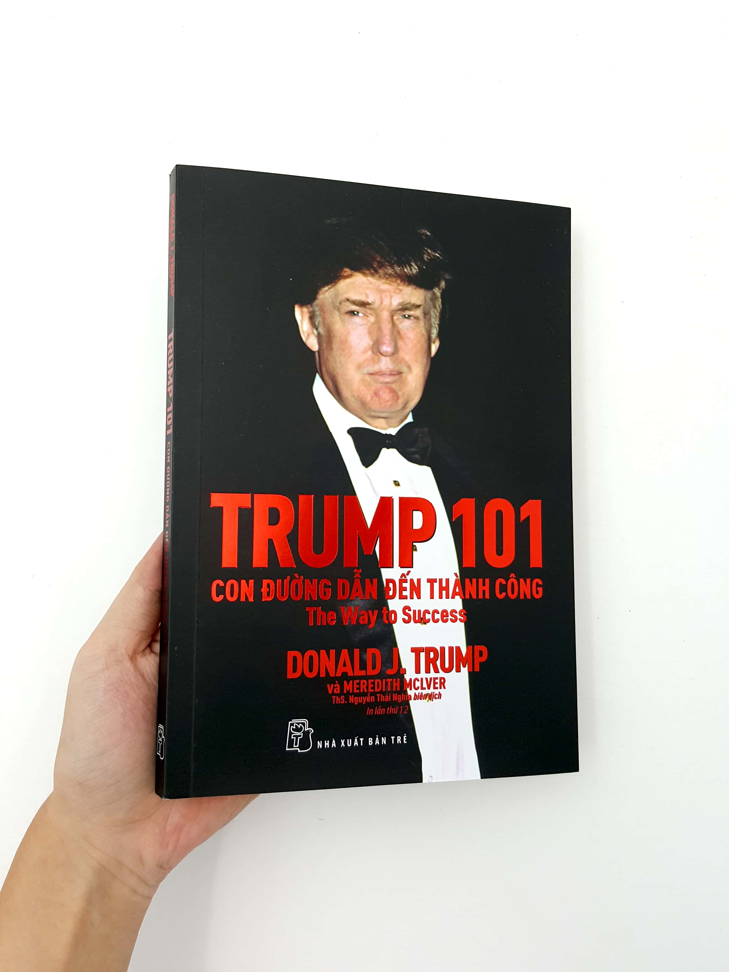 Trump 101: Con Đường Dẫn Đến Thành Công (Tặng kèm bookmark)