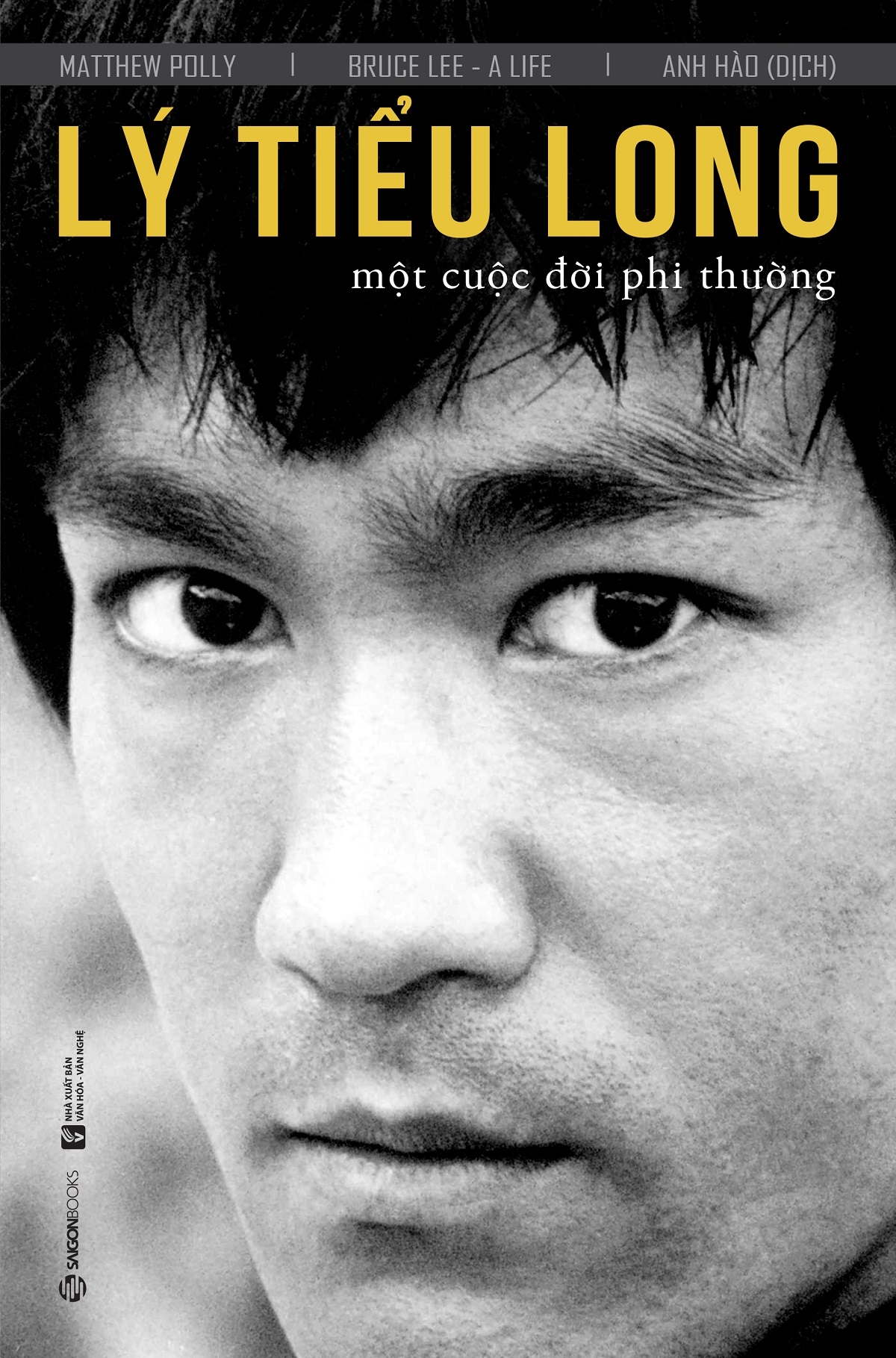 Fahasa - Lý Tiểu Long - Một Cuộc Đời Phi Thường