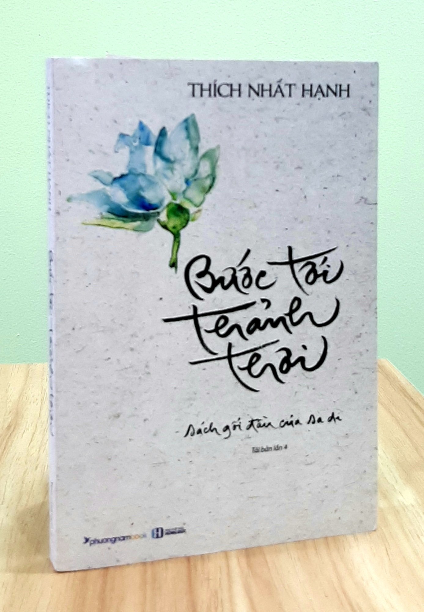 Sách - bước tới thảnh thơi - thiền sư thích nhất hạnh