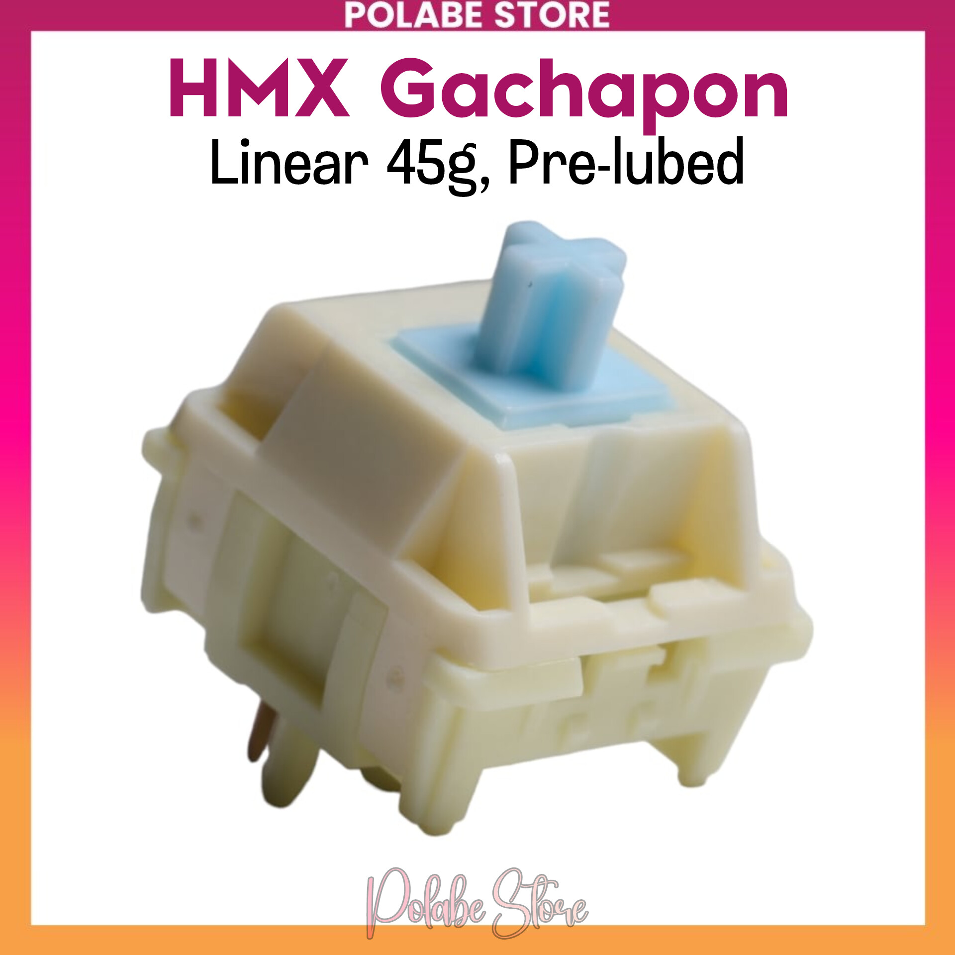 HMX Gachapon Linear switch Polabe Store bàn phím cơ switch Pre-lubed switch HMX