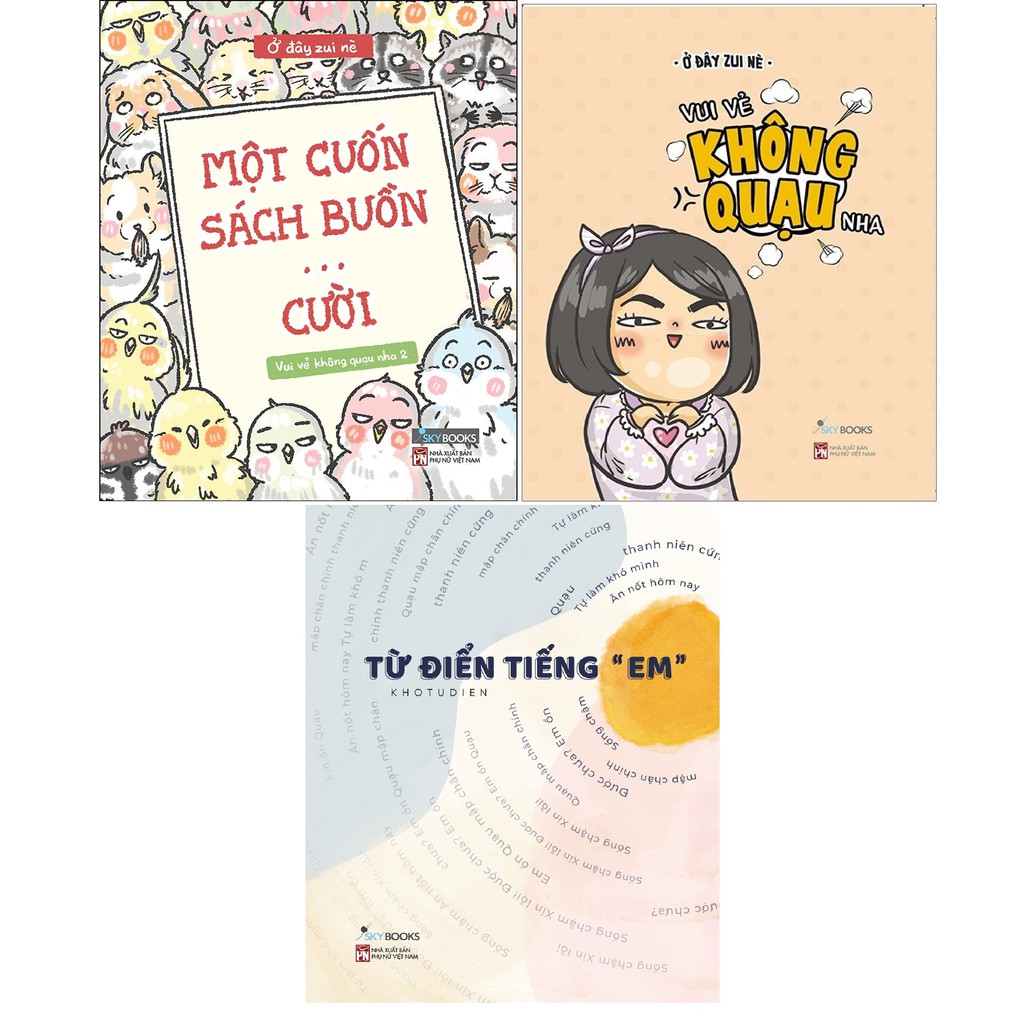 Combo 3 cuốn : từ điển tiếng em, vui vẻ không quạu nha, một cuốn sách buồn cười