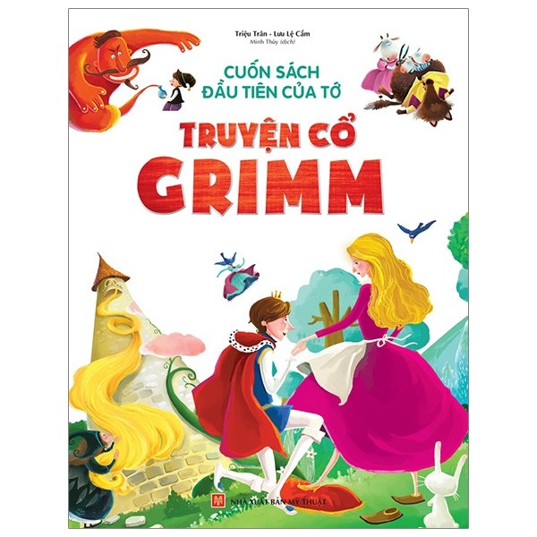 Sách - Cuốn Sách Đầu Tiên Của Tớ - Truyện Cổ Grimm - Mhbooks