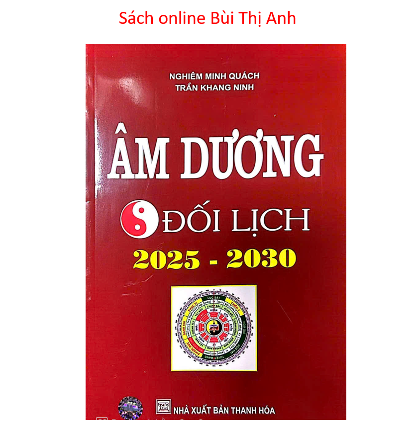Nhà Sách Minh Thắng Sách Âm Dương Đối Lịch (2025-2030) ISBN 9786047459803