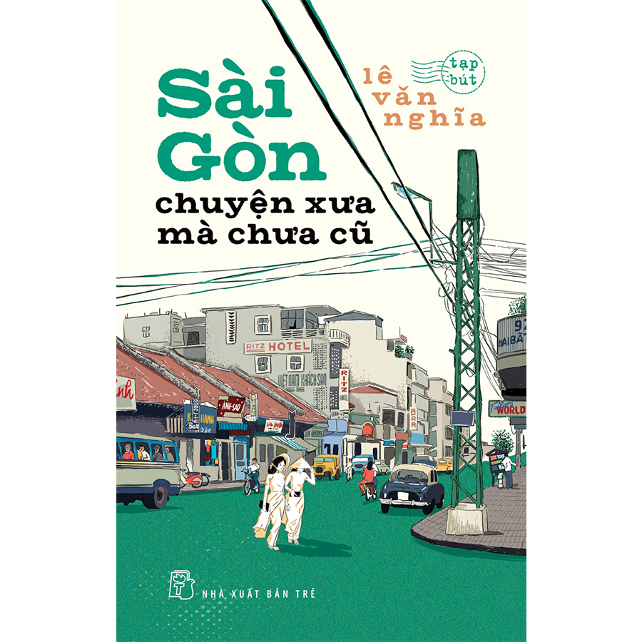 Sách nxb trẻ - sài gòn chuyện xưa mà chưa cũ