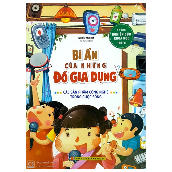 Fahasa - phòng nghiên cứu khoa học thú vị - bí ẩn của những đồ gia dụng - các sản phẩm công nghệ trong cuộc sống