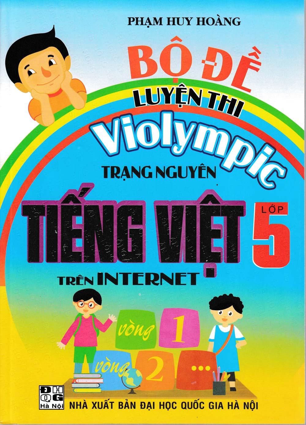 Bộ Đề Luyện Thi Violympic Trạng Nguyên Tiếng Việt Lớp 5 Trên Internet