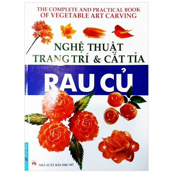 Fahasa - nghệ thuật trang trí & cắt tỉa rau củ