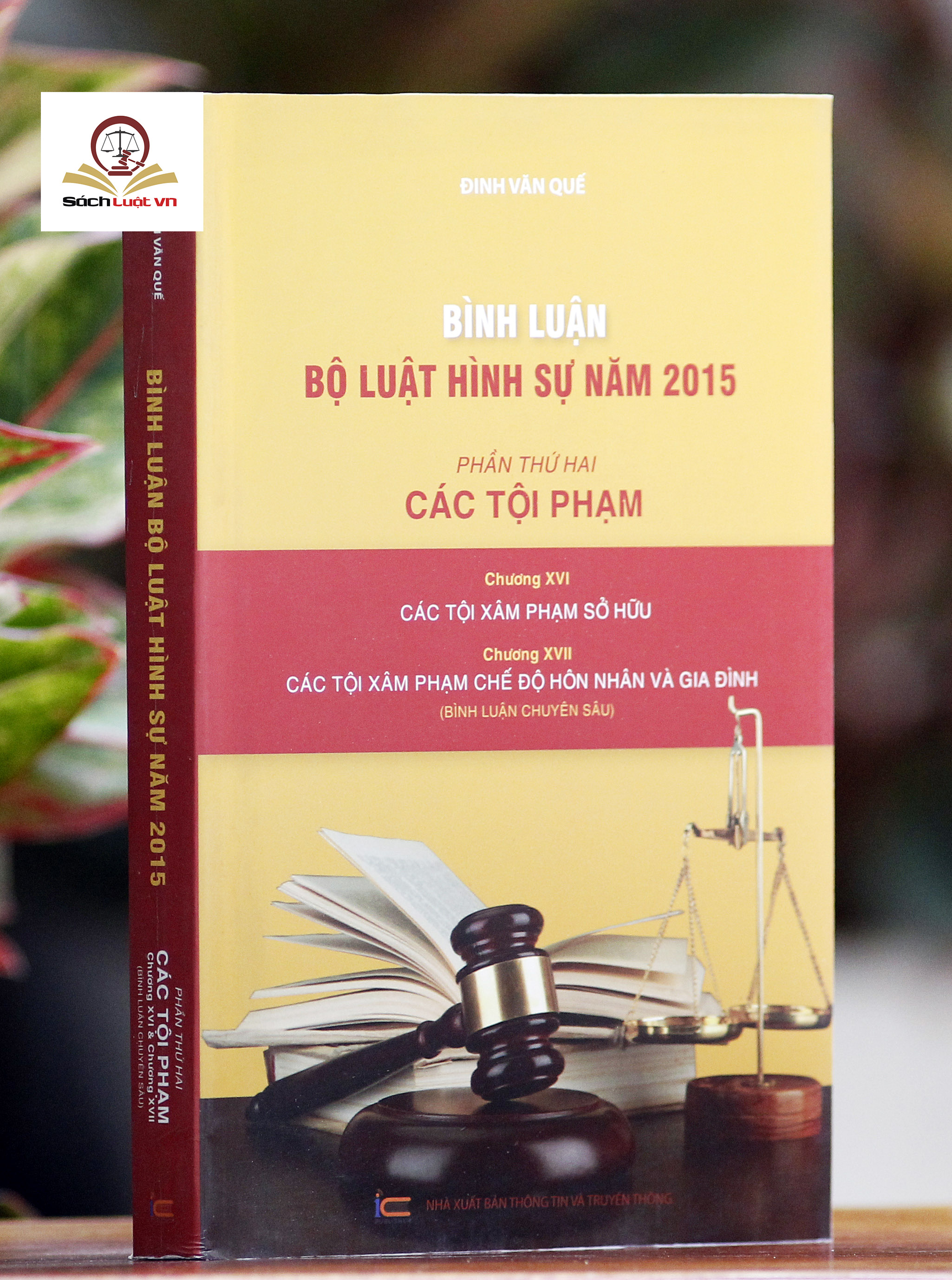Bình luận Bộ Luật Hình Sự năm 2015 (bộ 7 cuốn của tác giả Đinh Văn Quế)