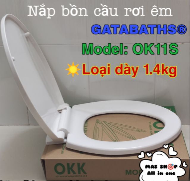 Nắp bồn cầu rơi êm GATABATH® Model OK11S - 1.4kg