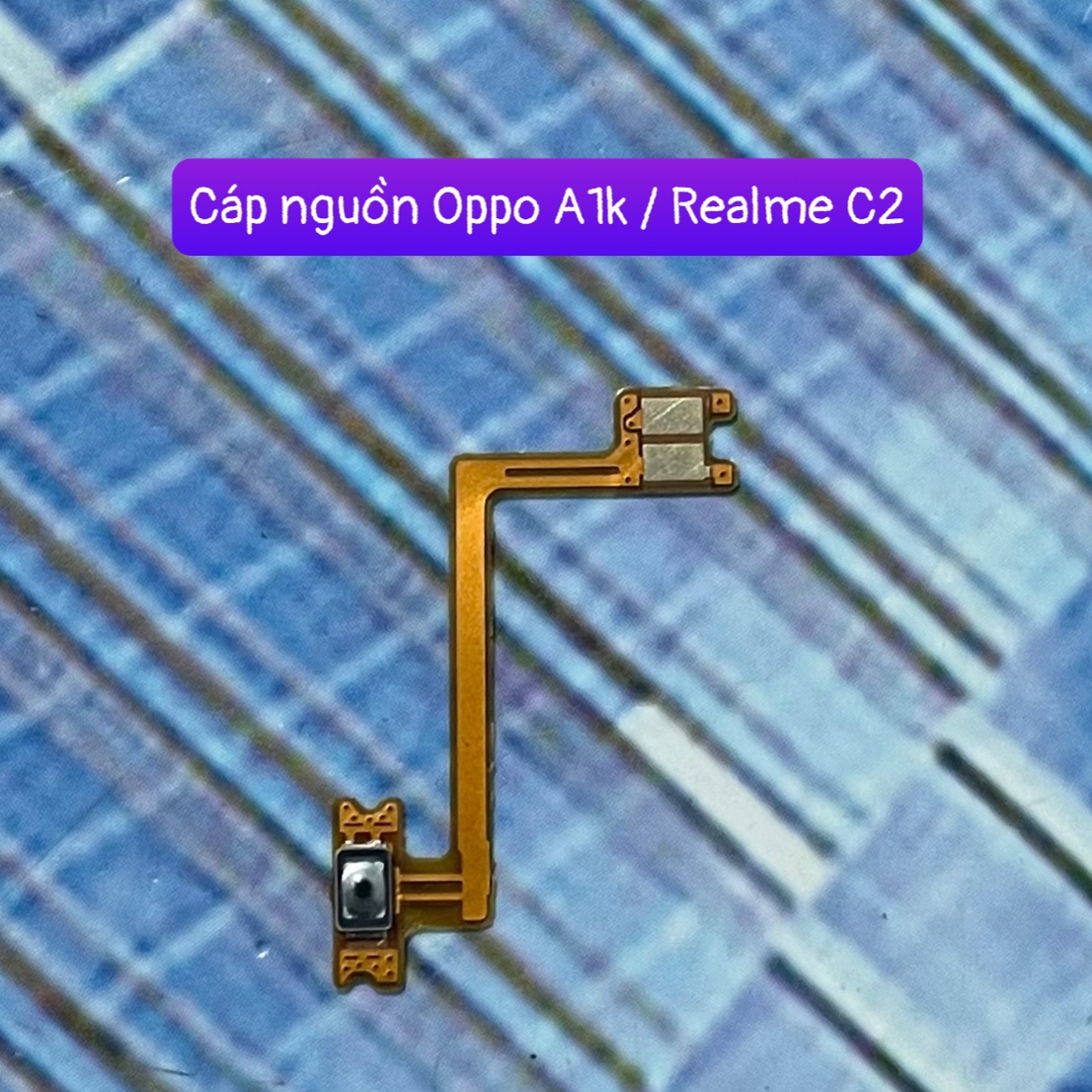 Cáp nguồn / cáp âm lượng oppo A1k / Realme C2 lắp chung