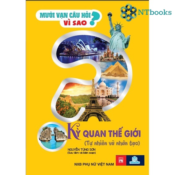 Sách - Mười vạn câu hỏi vì sao - Kỳ quan thế giới - NTbooks