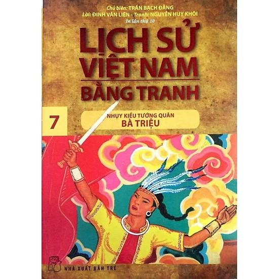 Lịch Sử Việt Nam Bằng Tranh - Tập 07: Nhụy Kiều Tướng Quân Bà Triệu By Sách điện Tử Trẻ - Ybook