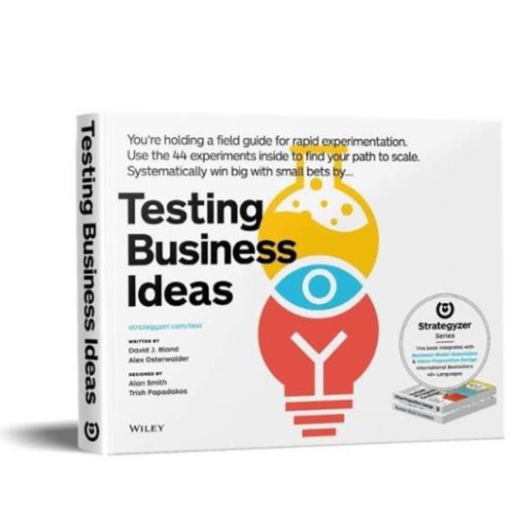 Sách - Kiểm Chứng Ý Tưởng Kinh Doanh - Testing Business Ideas [Alphabooks]