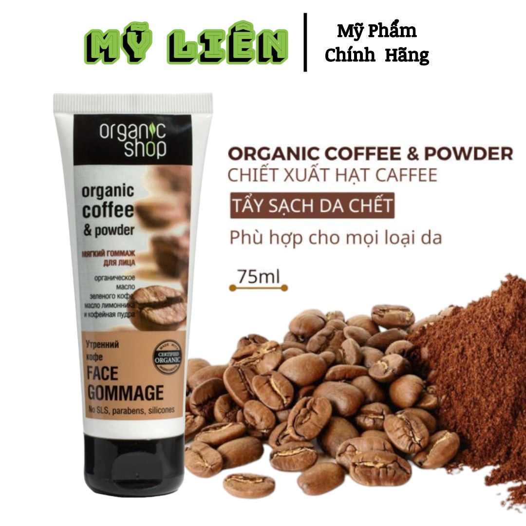Chính hãng - Tẩy tế bào chết mặt Organic Shop Cà Phê 75ml Nga