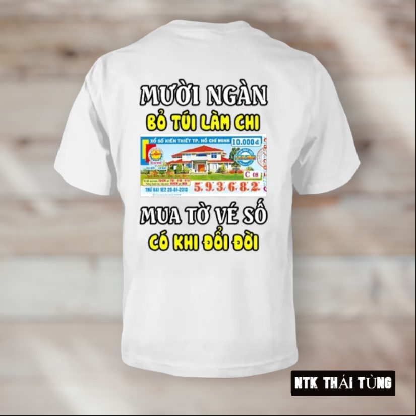 Áo thun độc lạ - áo thun in 3d mười ngàn bỏ túi làm chi