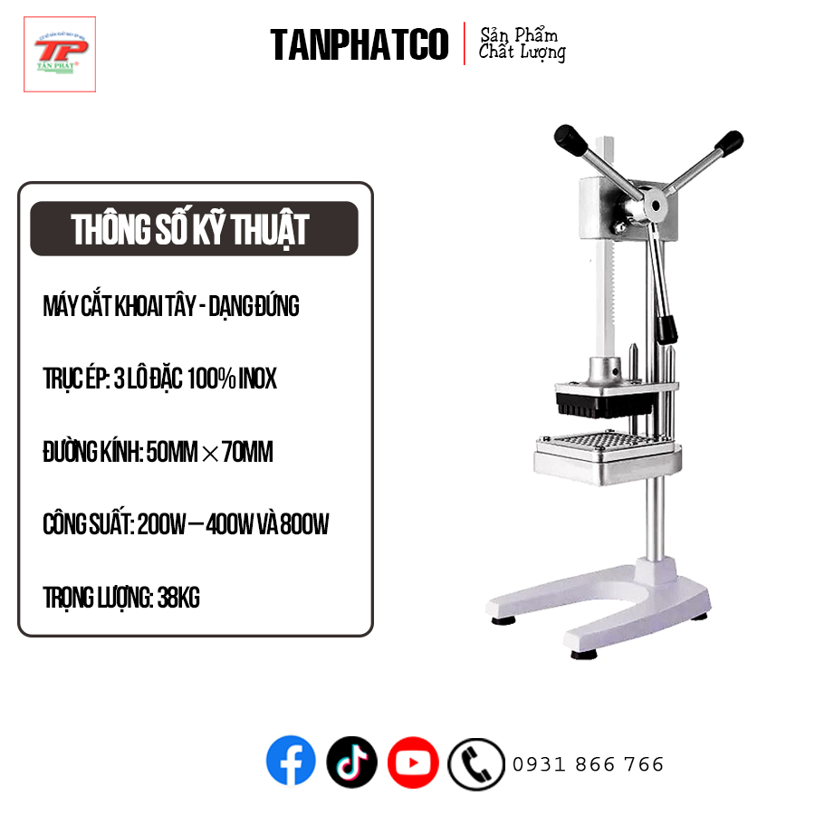 MÁY CẮT KHOAI TÂY - DẠNG ĐỨNG | TANPHATCO